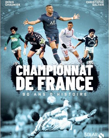 <strong>Championnat de France de football : 90 ans d’histoire</strong>