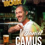 Daniel Camus, bulle d’humour et d’énergie dans HAPPY HOUR