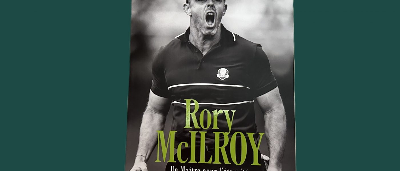 Rory McIlroy, un Maître pour l’éternité