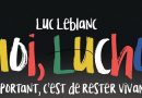 Moi, Lucho – L’important, c’est de rester vivant